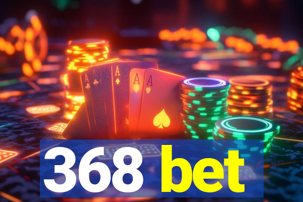 368 bet